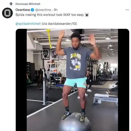 米切尔健身房挥汗如雨健身球训练力证脚踝痊愈,美媒挺他冲mvp
